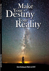 Deb Holland and Annie Rubens Make Your Destiny Your Reality Cover